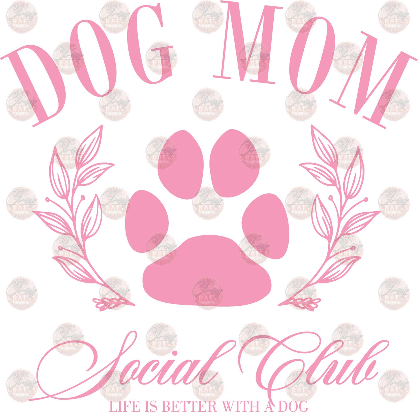 Dog Mom Social Club Transfer