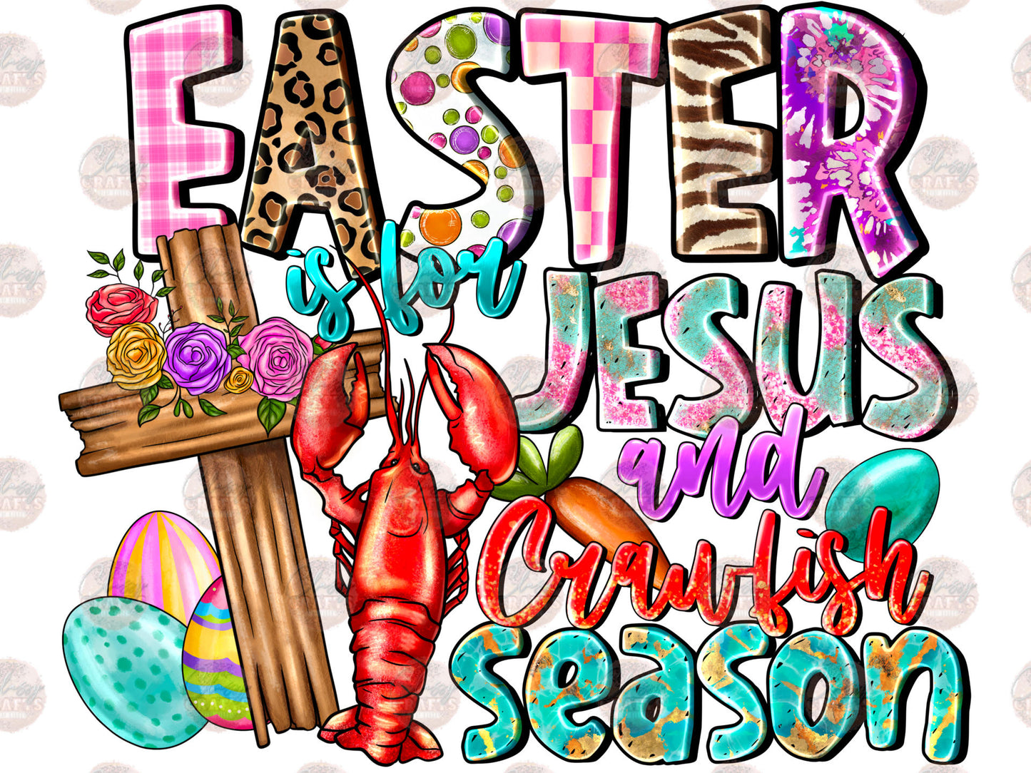 Easter Is For Jesus And Crawfish Season Transfer