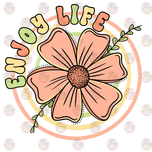 Enjoy Life - Sublimation Transfer