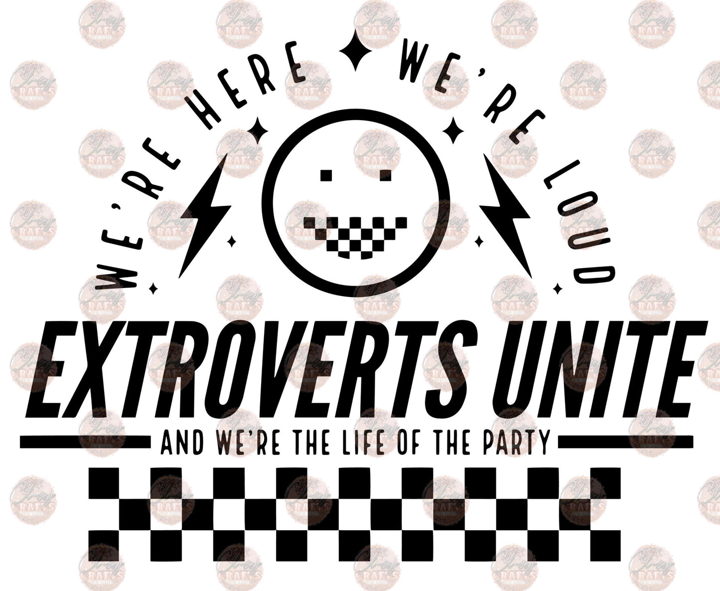 Extroverts Unite - Sublimation Transfer