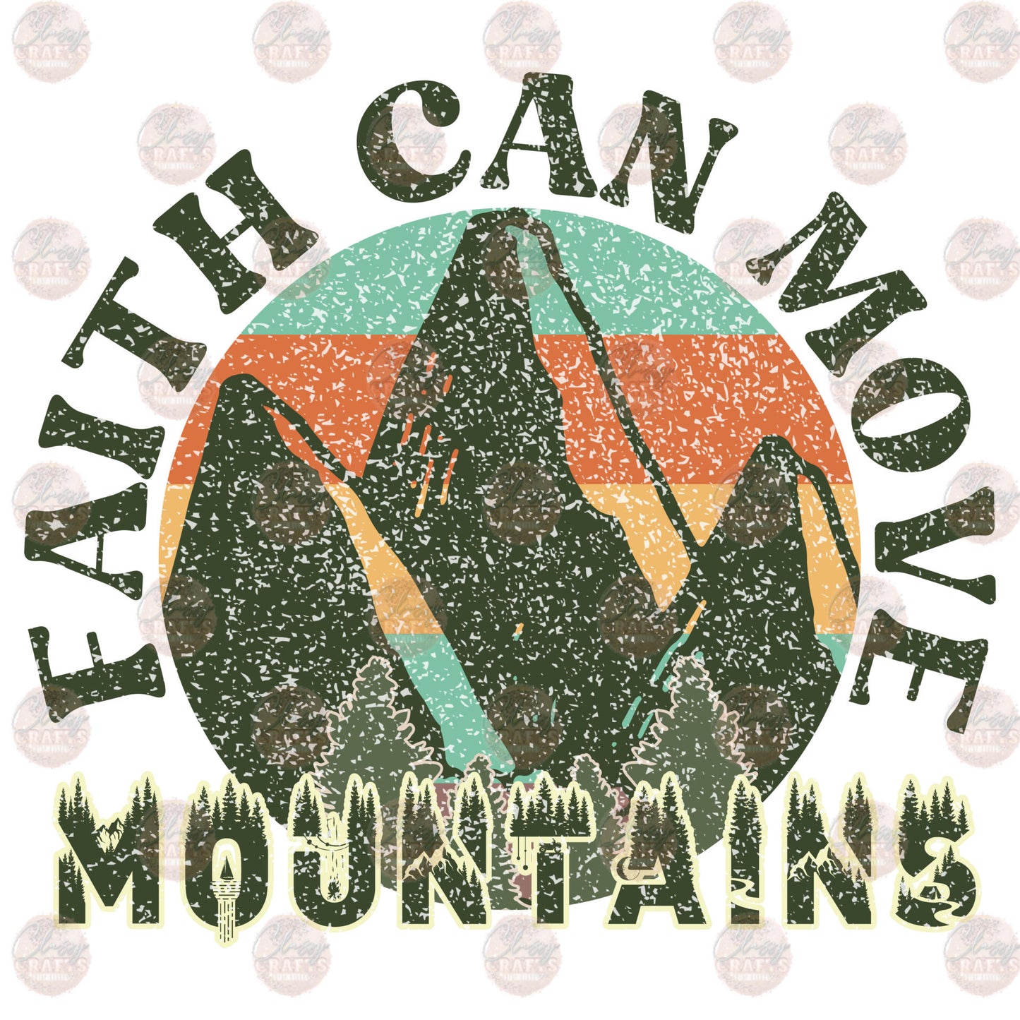 Faith Can Move Mountains Transfer