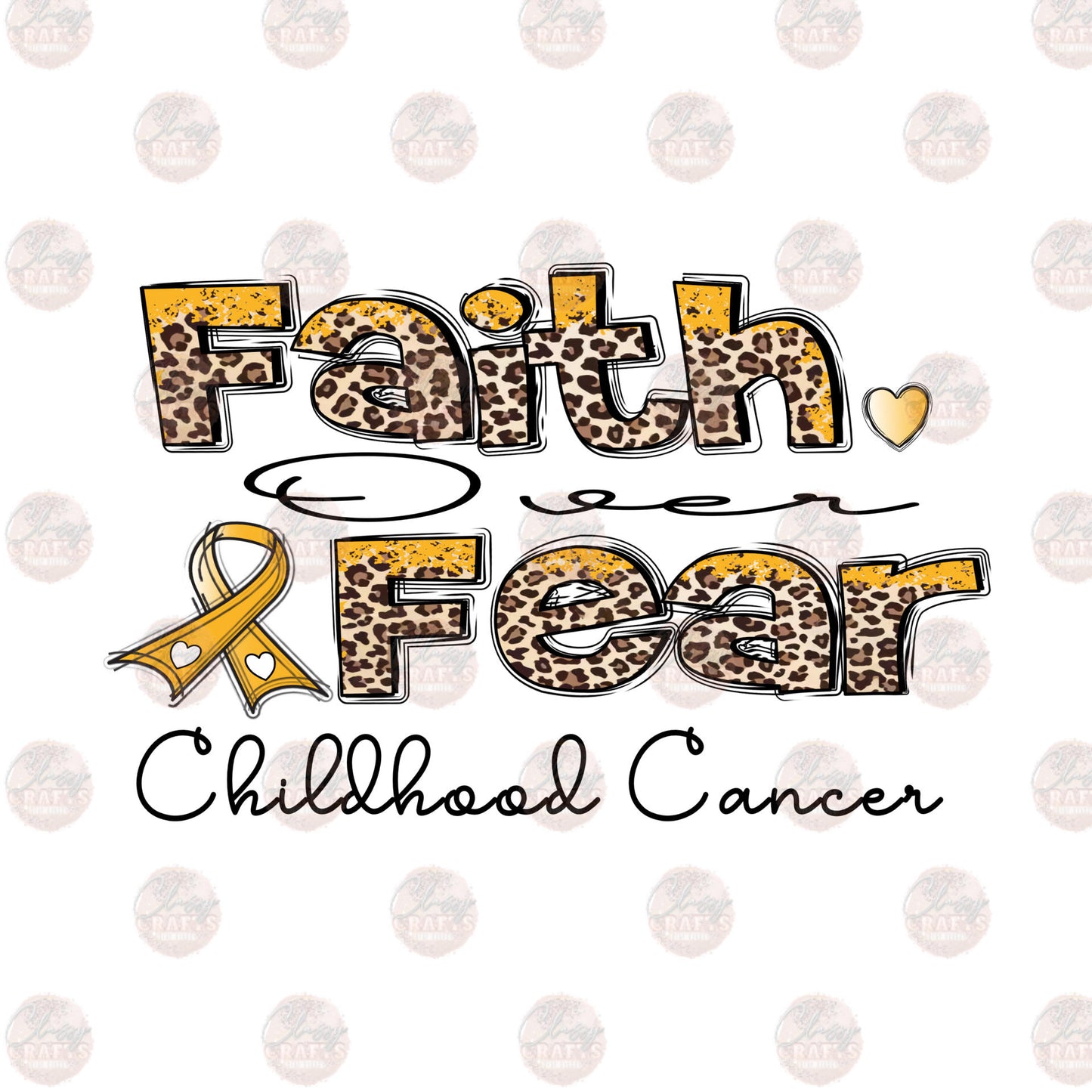 Faith Over Fear Childhood Cancer Transfer