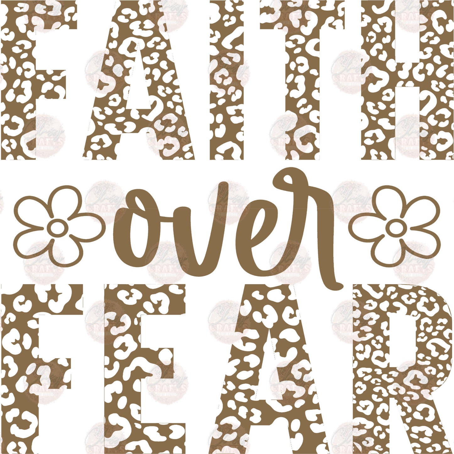 Faith Over Fear Tan  Transfers