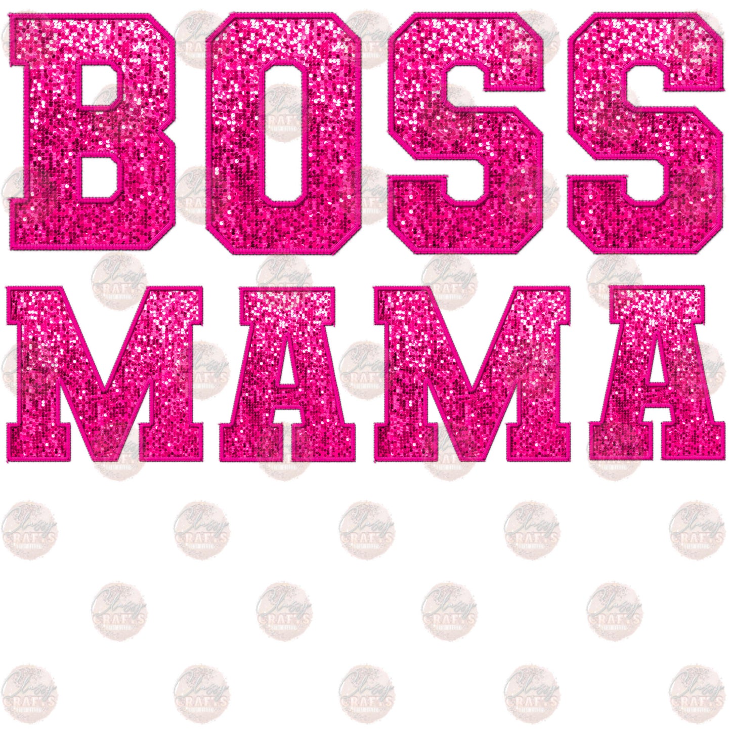 Faux Embroidery Sequin Boss Mama Transfer