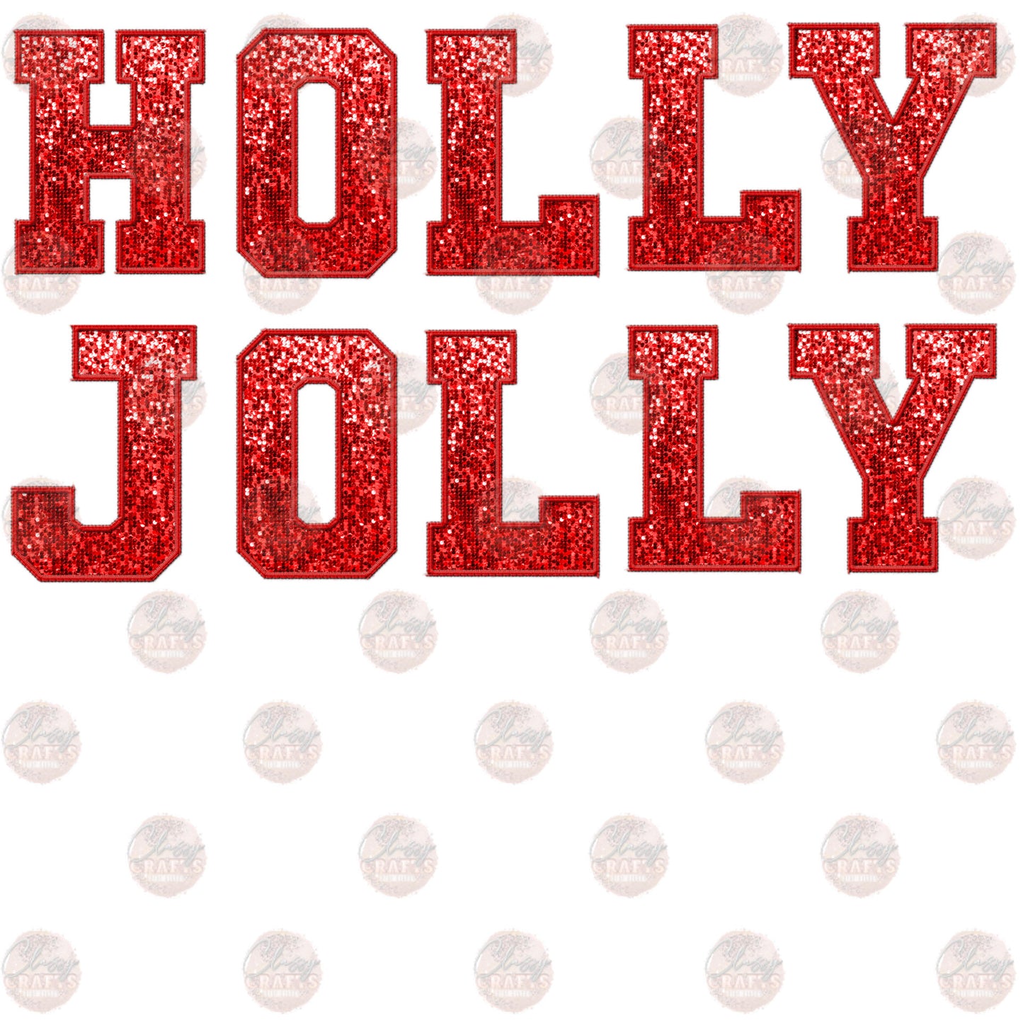 Faux Embroidery Sequin Holly Jolly - Sublimation Transfer