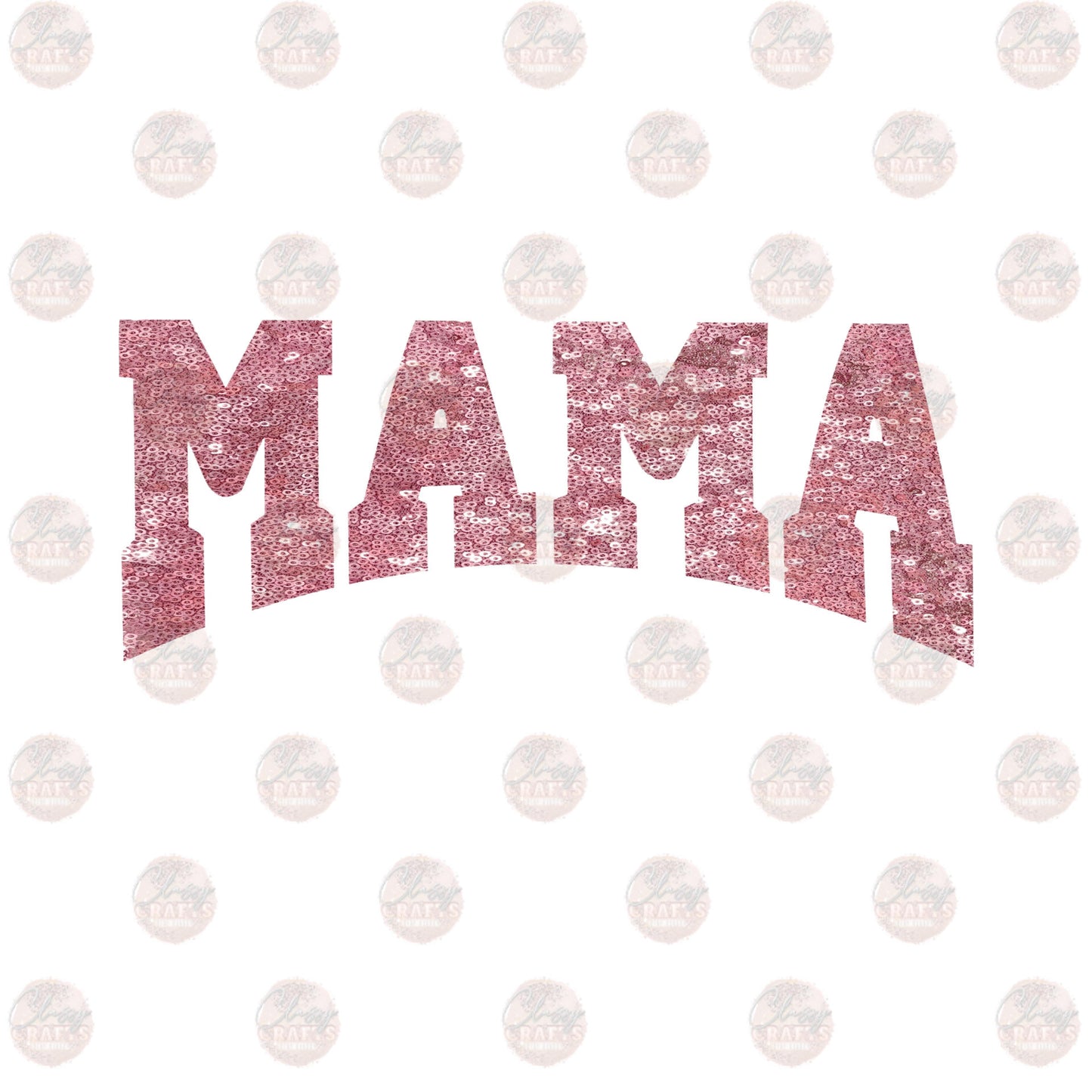 Faux Sequins Pink Mama Transfer