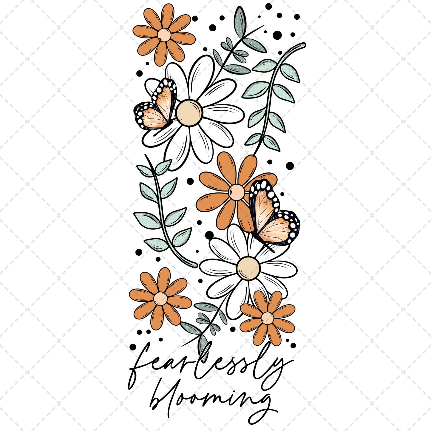 Fearlessly Blooming **TWO PART* SOLD SEPARATELY** Transfer