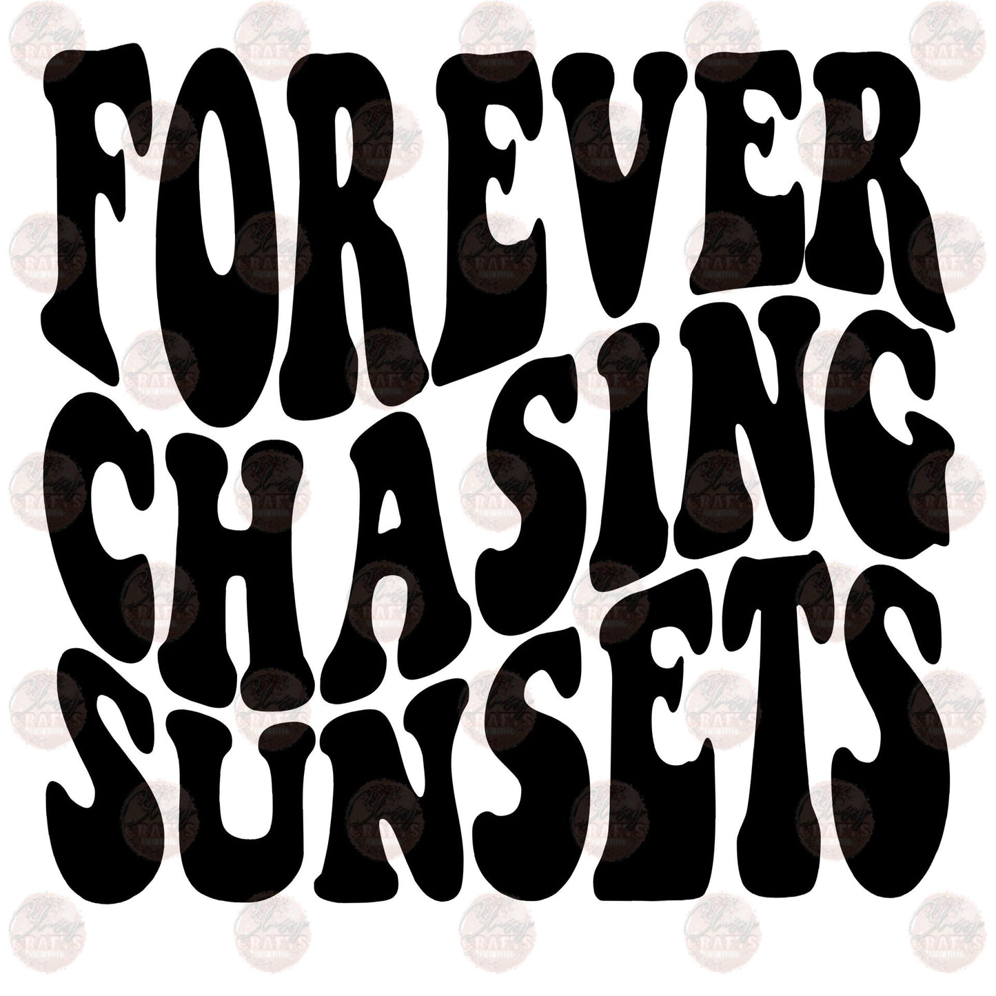 Forever Chasing Sunsets Transfer