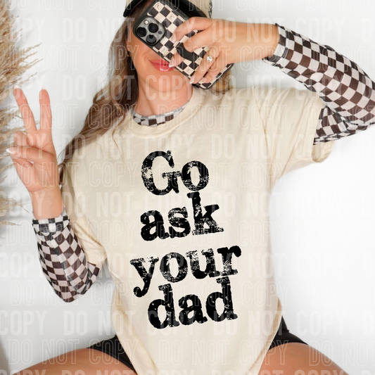 GO ASK YOUR DAD DISTRESSED TRANSFER