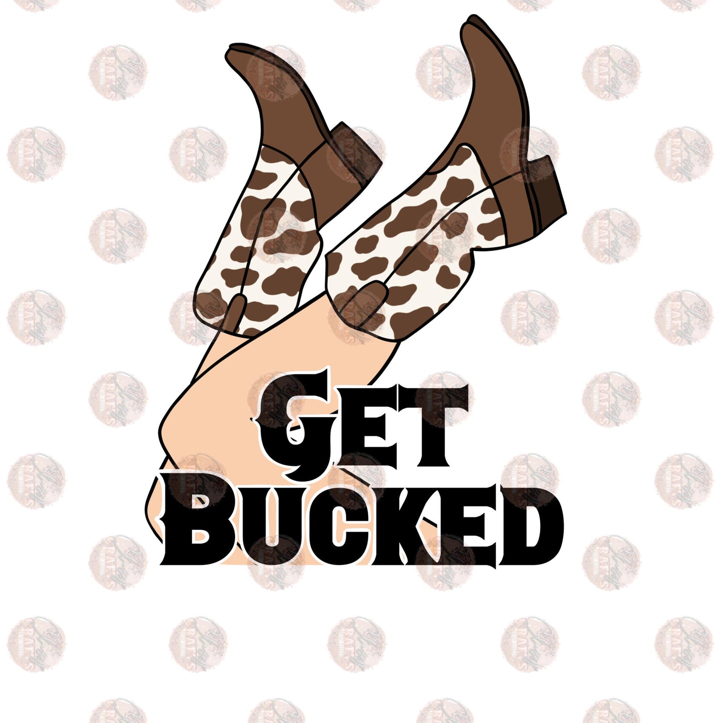 Get Bucked Light - Sublimation Transfer