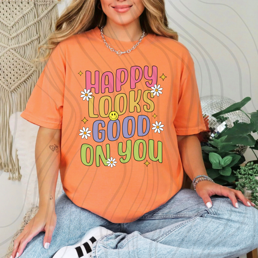 Happy Looks Good On You Transfer