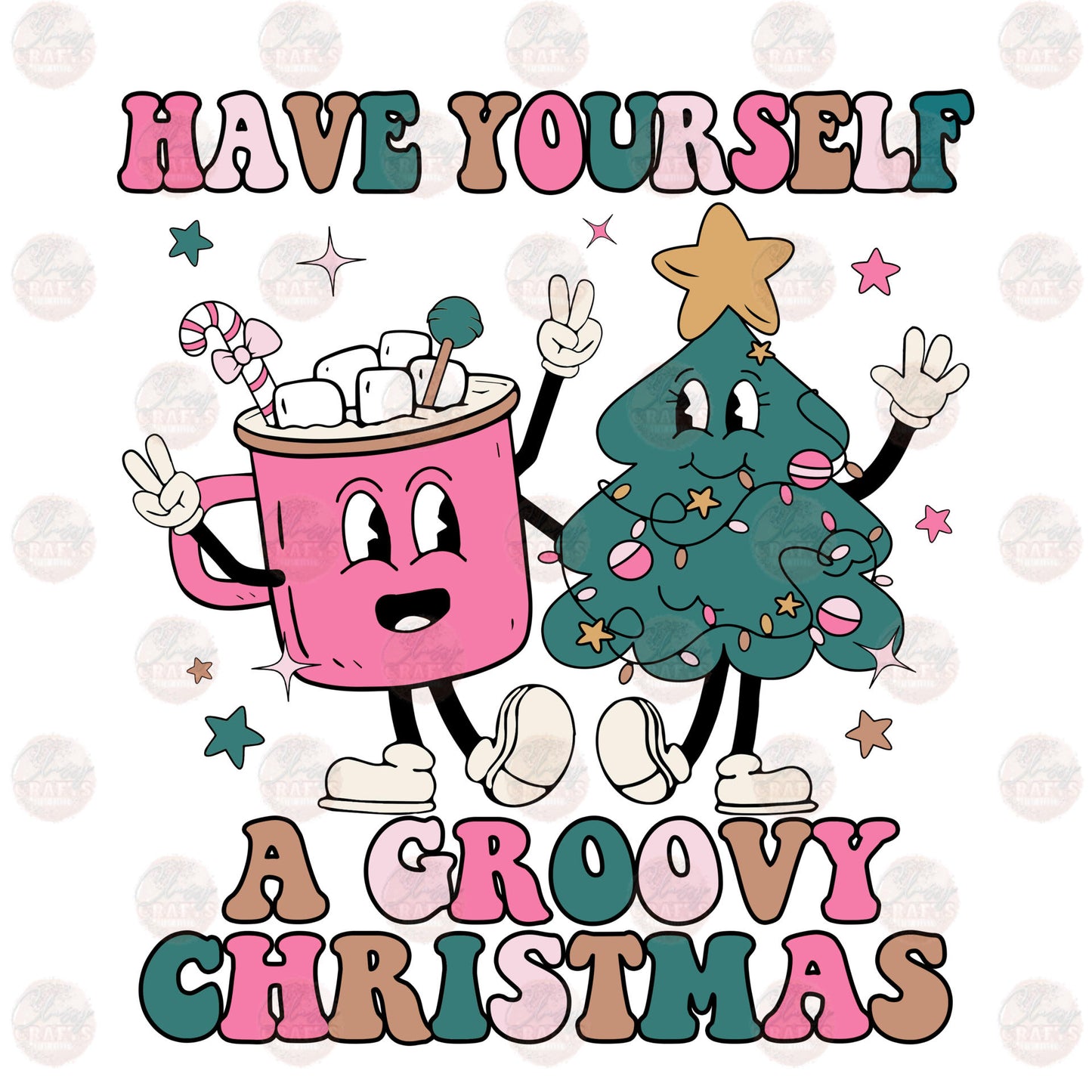 Have Yourself A Groovy Christmas - Sublimation Transfer