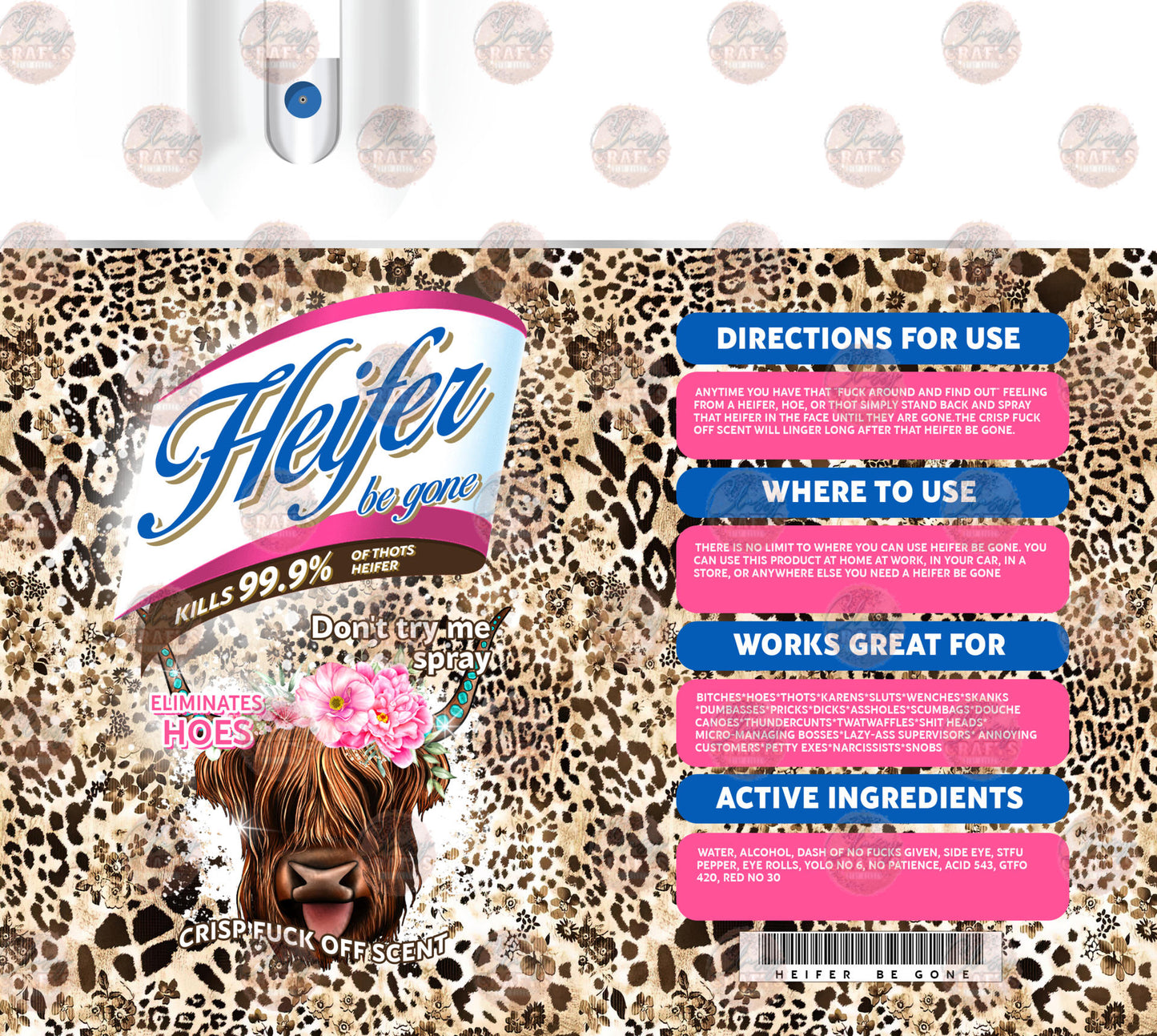 Heifer Be Gone Tumbler Wrap Cheetah - Sublimation Transfer