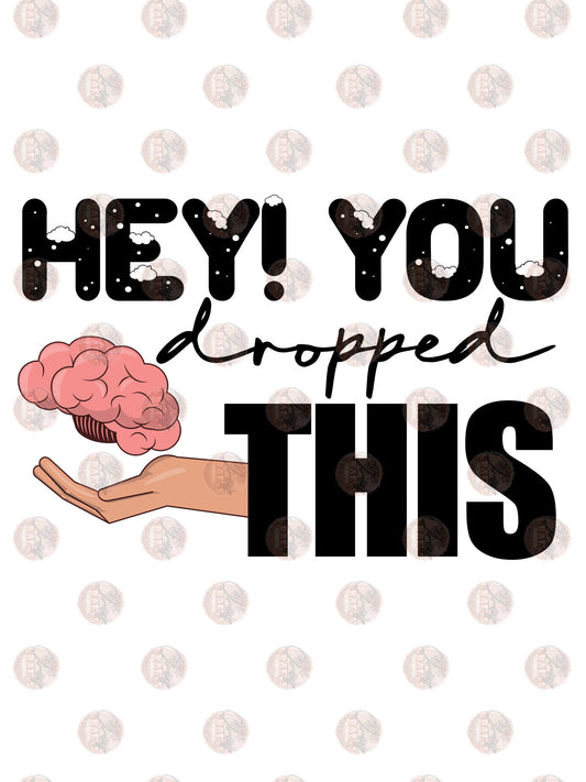 Hey! You Dropped This Transfer