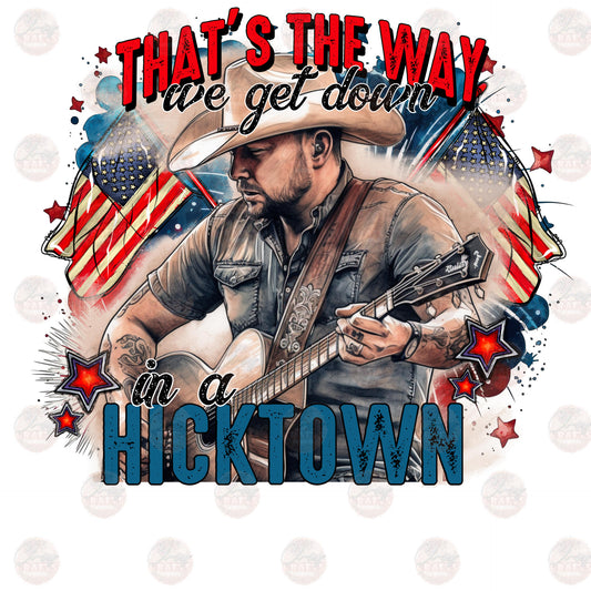 Hicktown - Sublimation Transfer