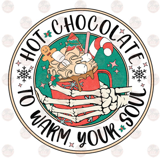 Hot Chocolate To Warm The Soul - Sublimation Transfer