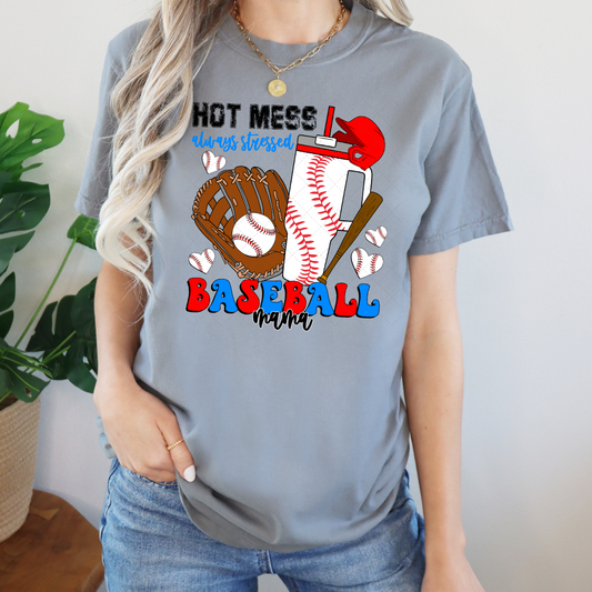 Hot Mess Always Stressed Baseball Mama Transfer