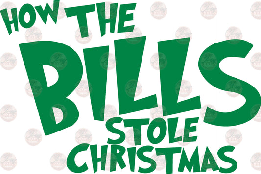How The Bills Stole Christmas Green - Sublimation Transfer