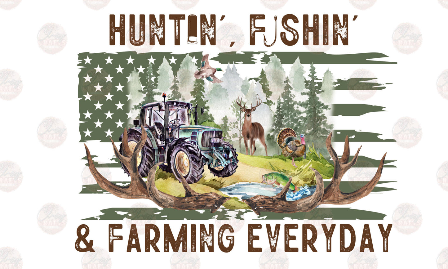 Huntin' Fishin' Farmin' Everyday Transfer
