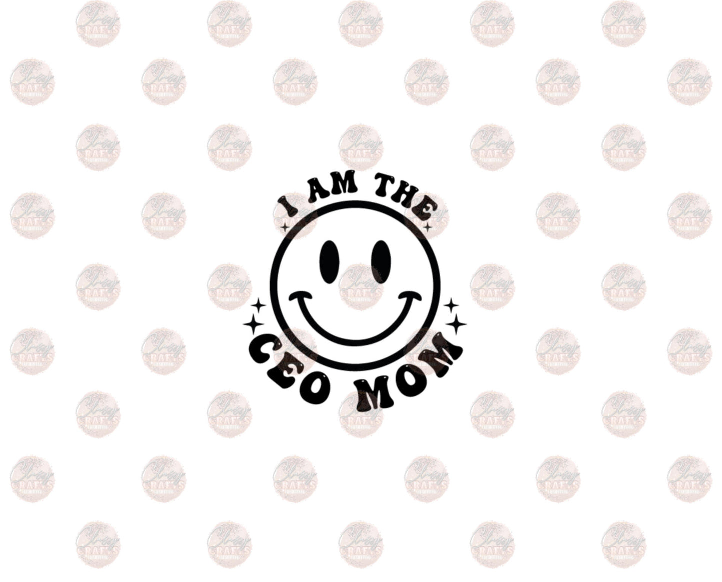 I Am The CEO Mom Transfer