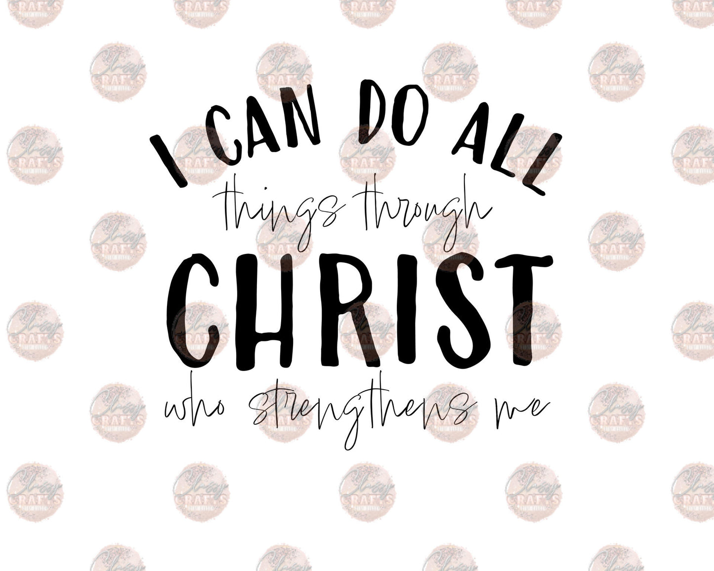 I Can Do All Things Through Christ Transfer