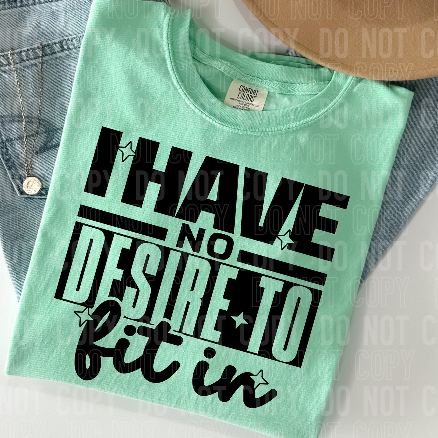 I HAVE NO DESIRE TO FIT IN TRANSFER