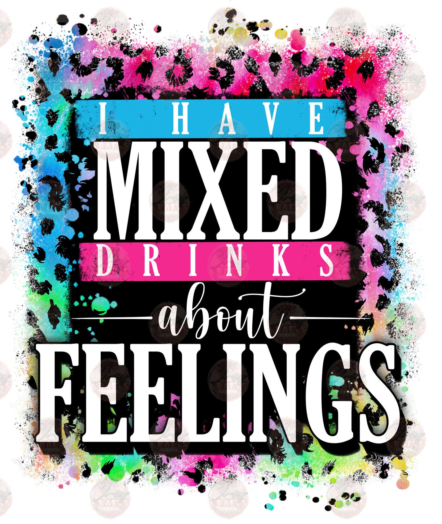 I Have Mixed Drinks About Feelings Transfer