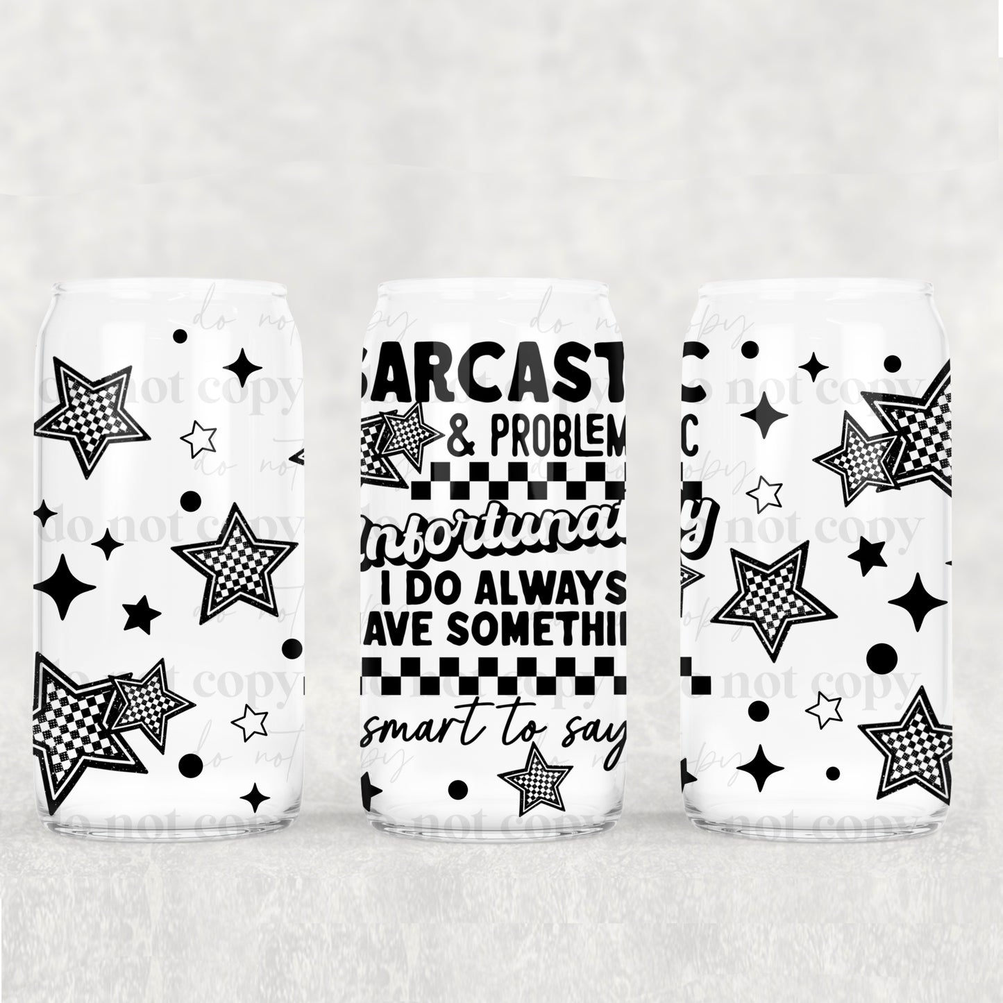 Sarcastic 16oz Libbey Wrap Transfer