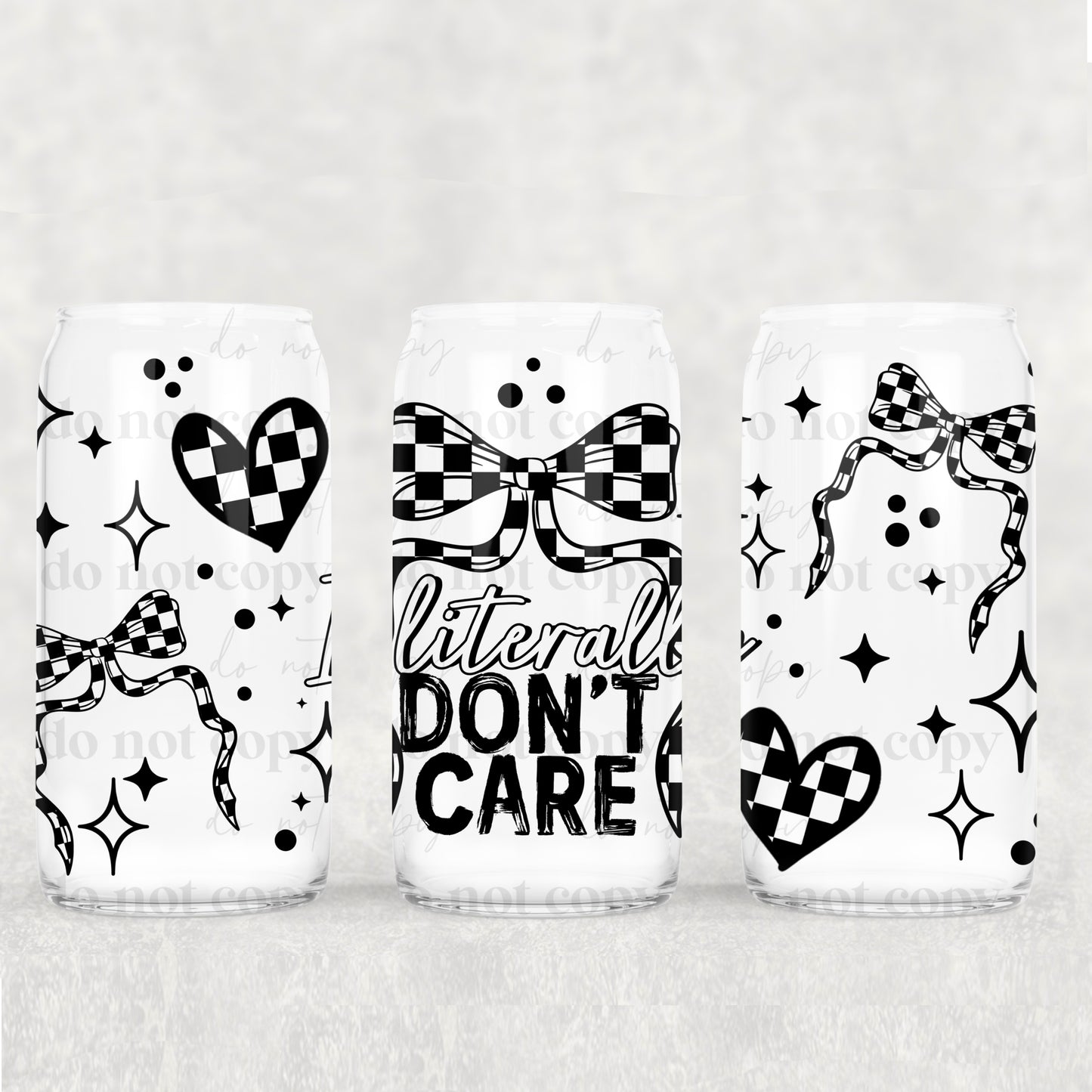 Don't Care 16oz Libbey Wrap Transfer