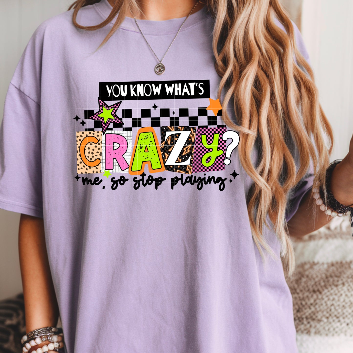 You Know Whats Crazy Transfer **SOLD SEPARATELY**