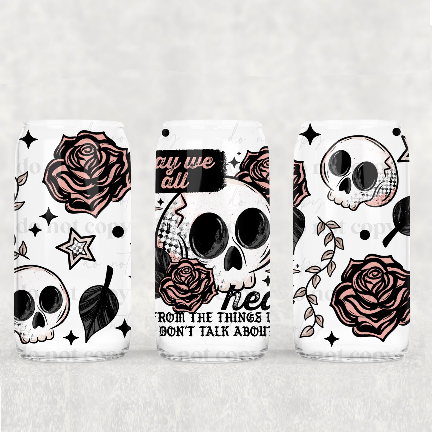 May We All Heal 16oz Libbey Wrap Transfer