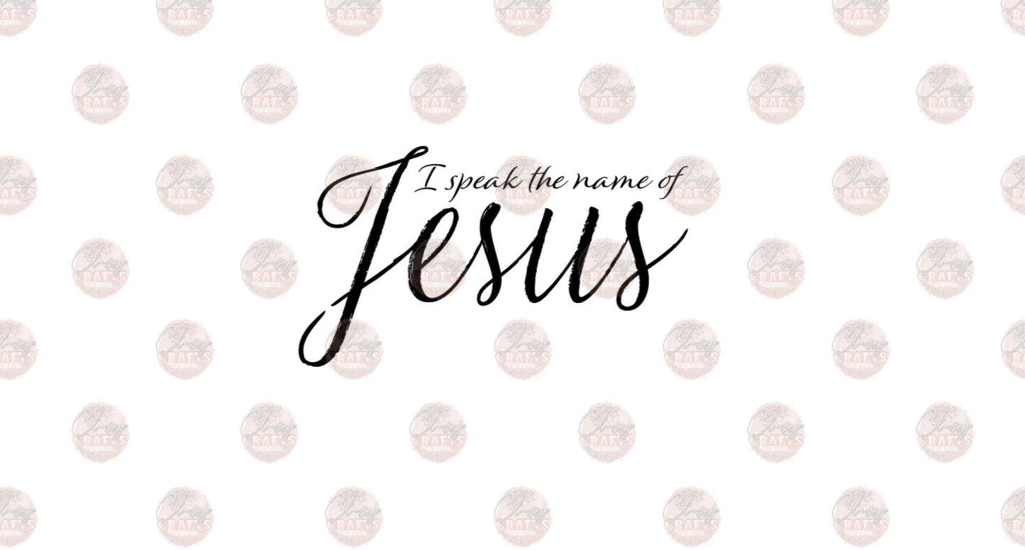 I Speak The Name Of Jesus Transfer