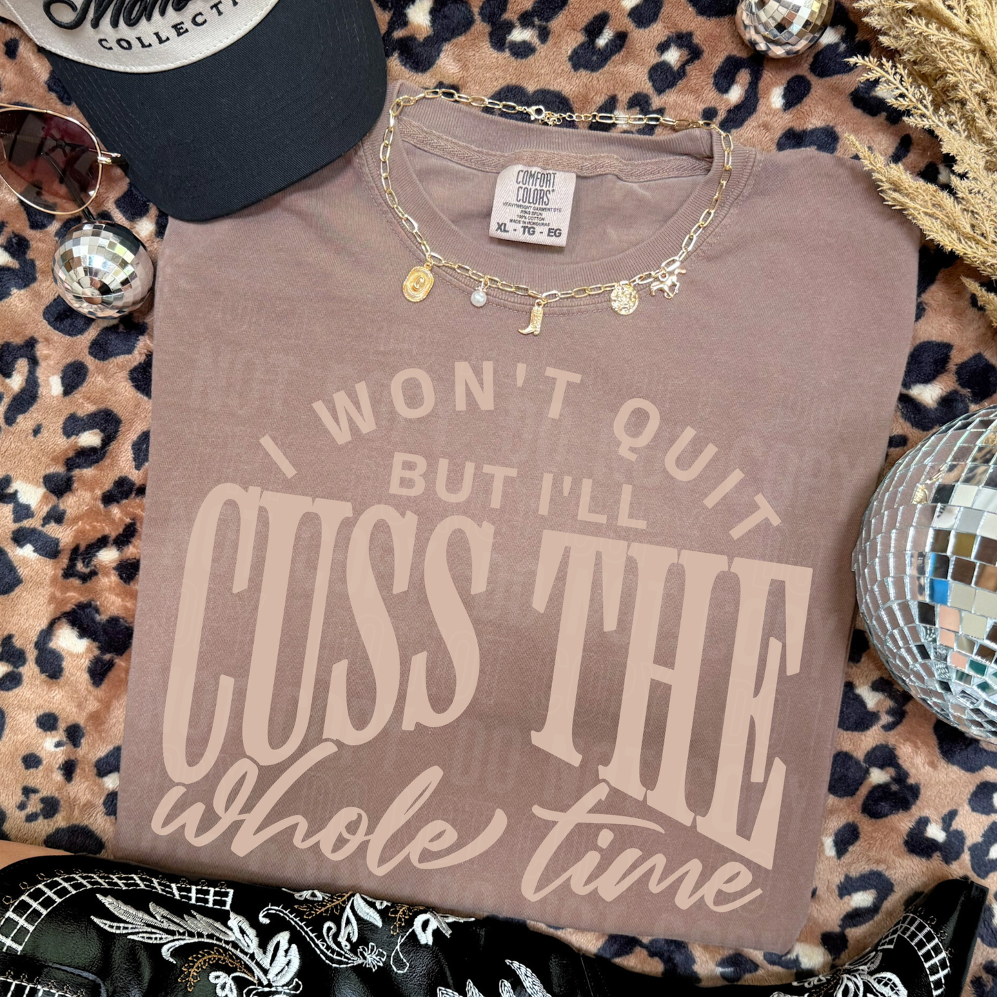 I WONT QUIT BUT ILL CUSS TRANSFER