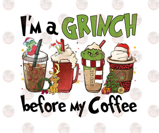 I'm A Grump Before Coffee - Sublimation Transfer