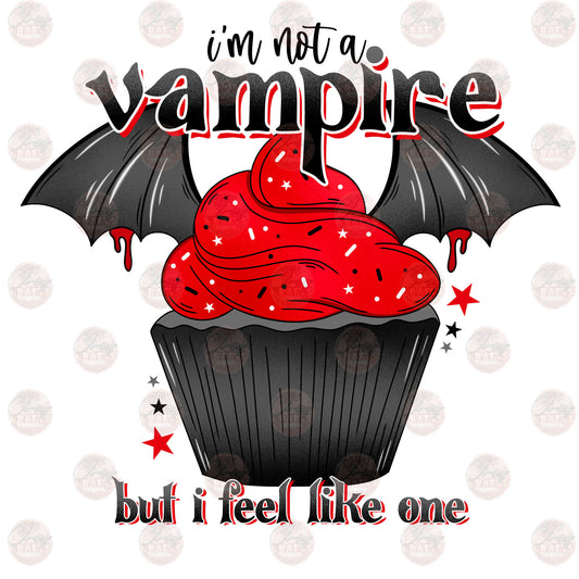 I'm Not A Vampire - Sublimation Transfer