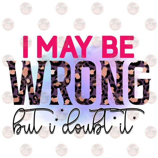 I May Be Wrong But I Doubt It Trnasfer