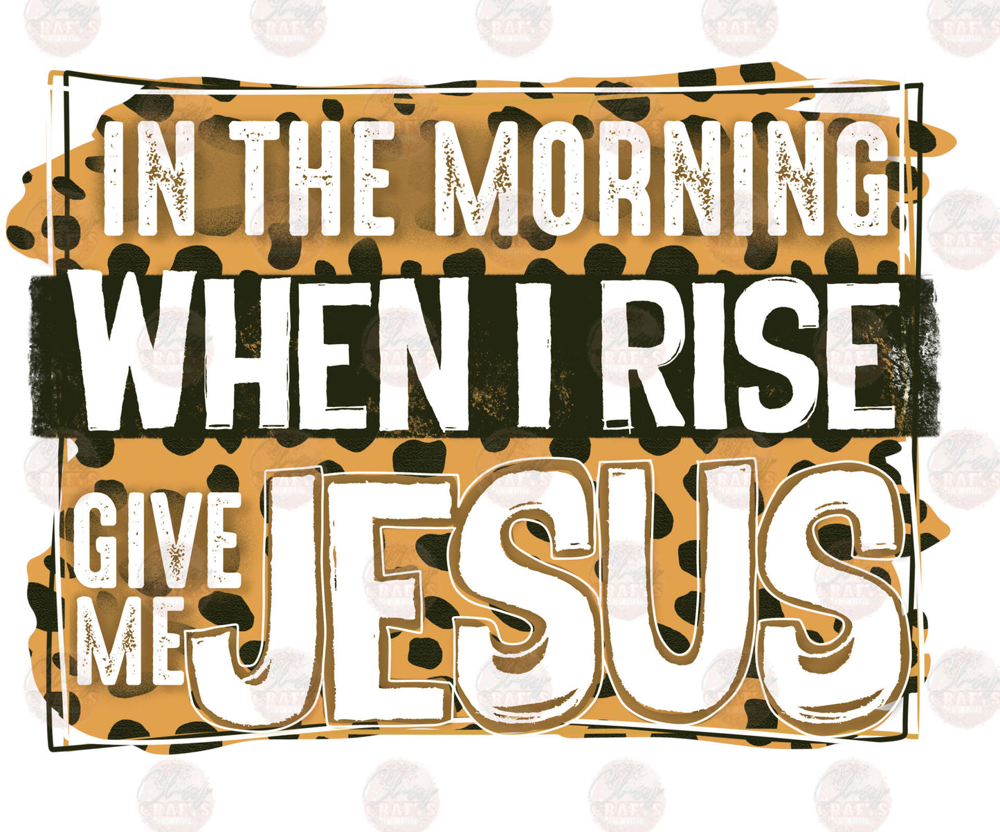 In The Morning When I Rise Give Me Jesus Transfers