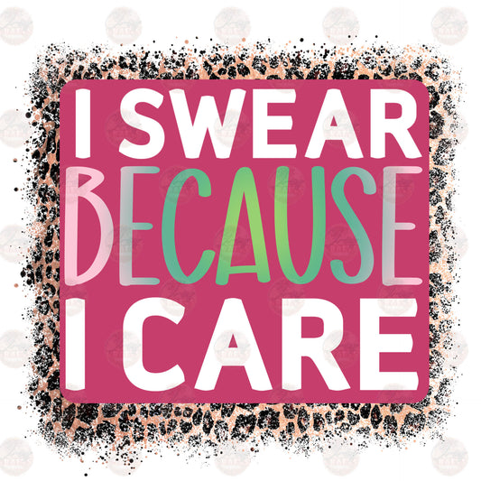 I Swear Because I Care Transfer