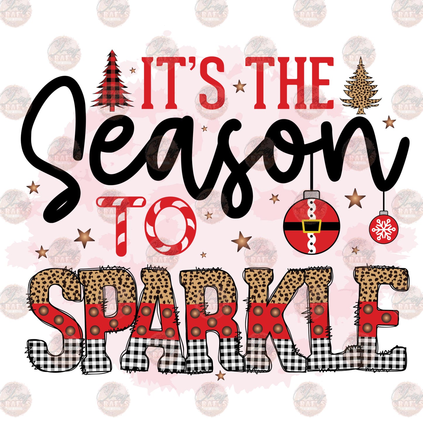 It's The Season To Sparkle - Sublimation Transfer