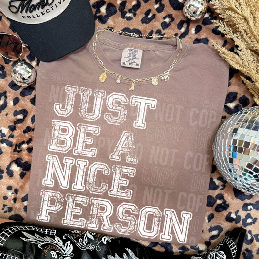 JUST BE A NICE PERSON TRANSFER