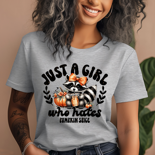 Just A Girl Who Hates Pumpkin Spice Transfer