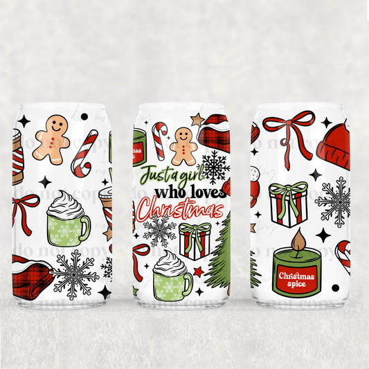 Just A Girl Who Love Christmas 16oz Libbey Wrap Transfer