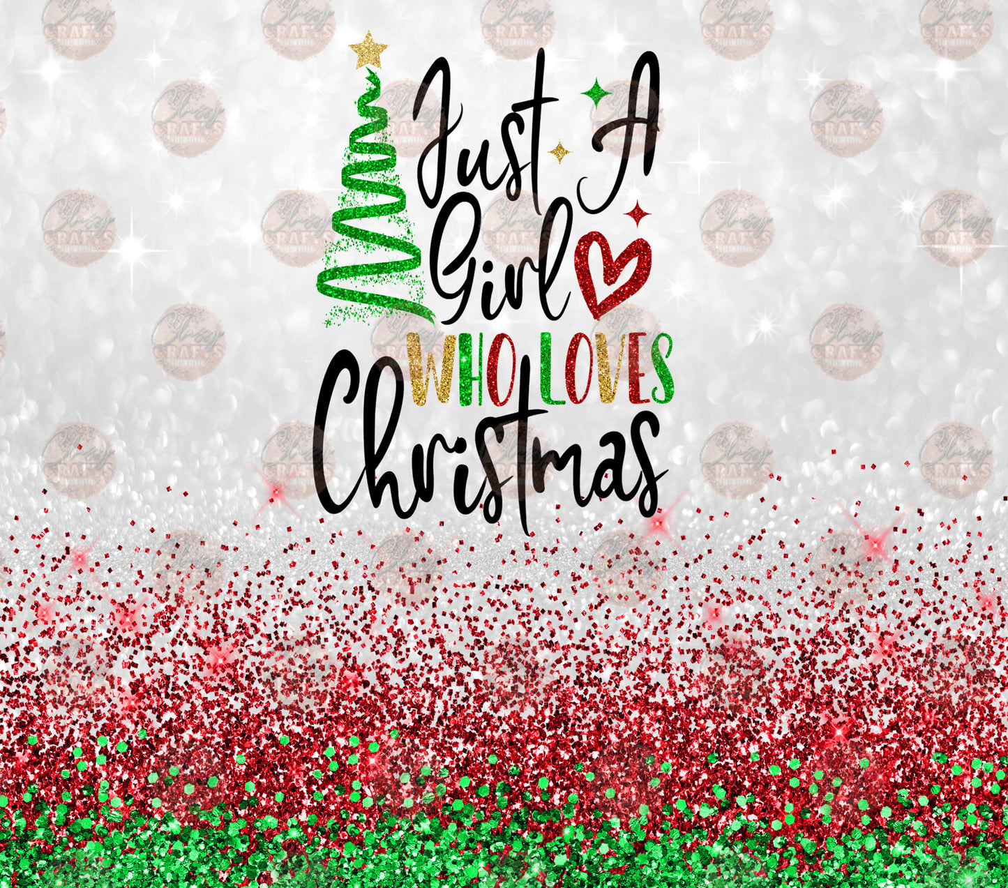 Just A Girl Who Loves Christmas Tumbler Wrap - Sublimation Transfer