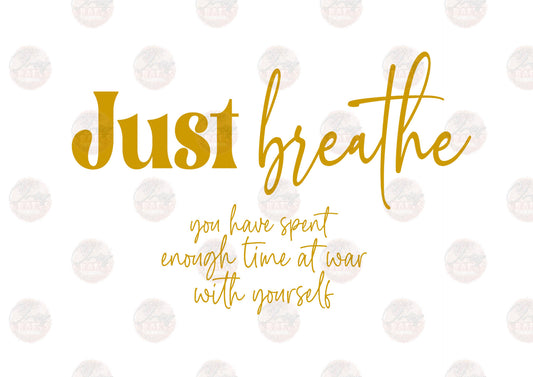 Just Breathe Gold - Sublimation Transfers