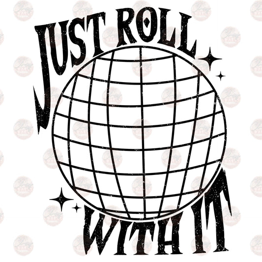 Just Roll With It Transfer