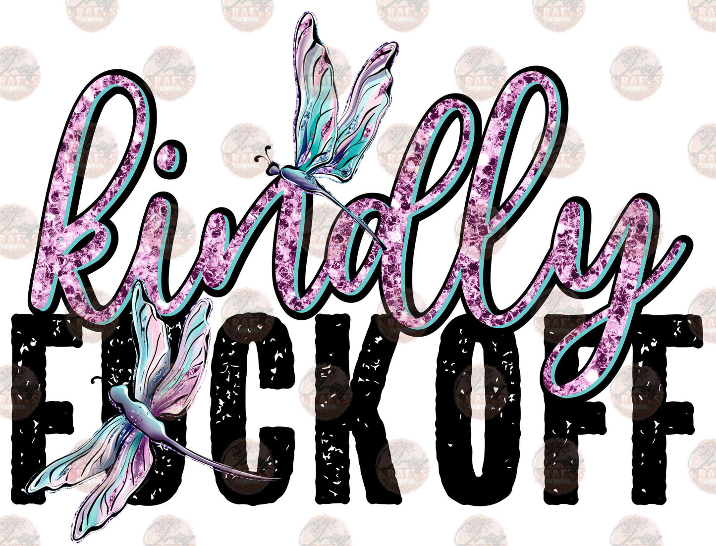 Kindly Fuck Off Transfer