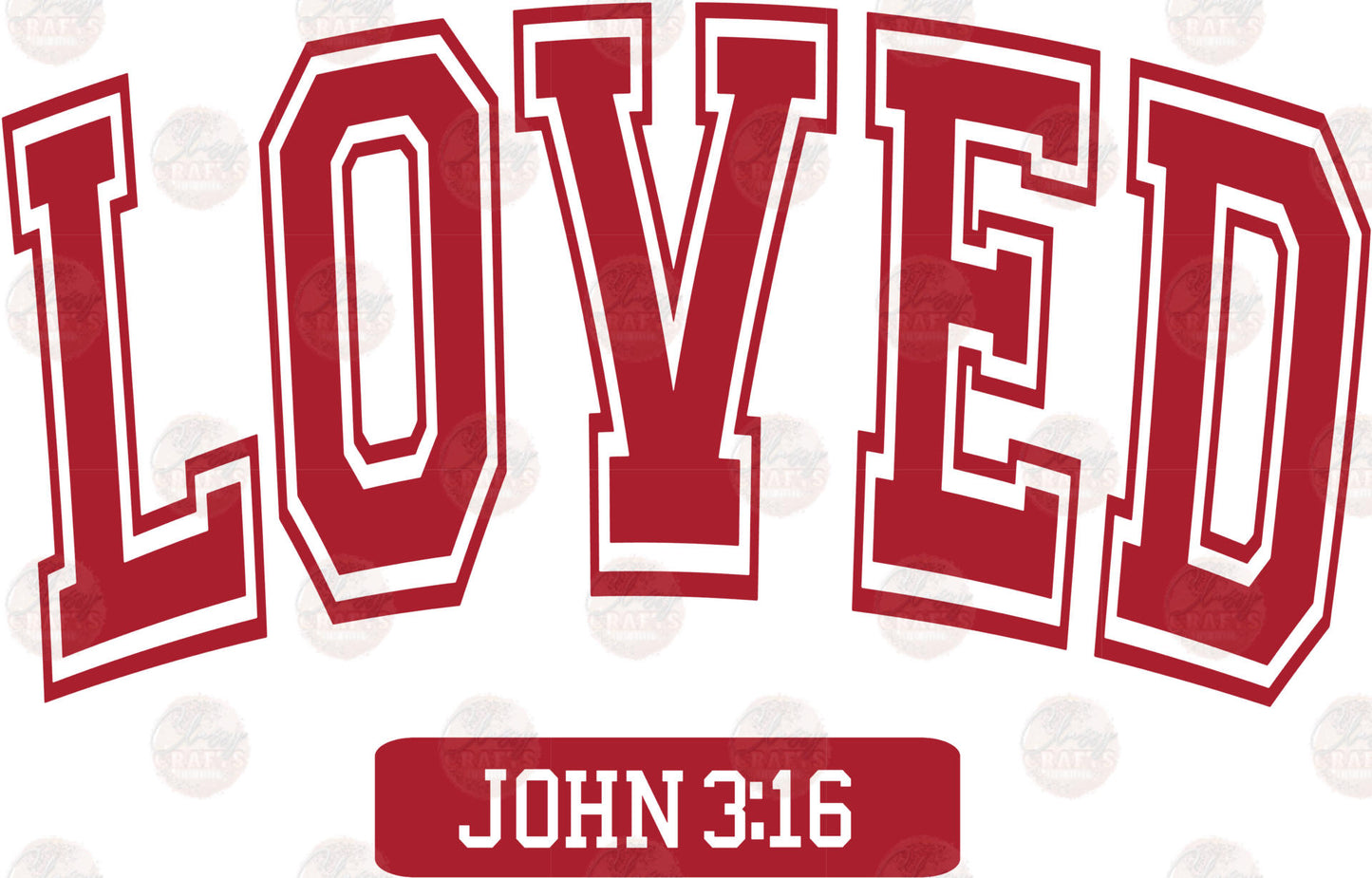 LOVED John 3 16 Transfer