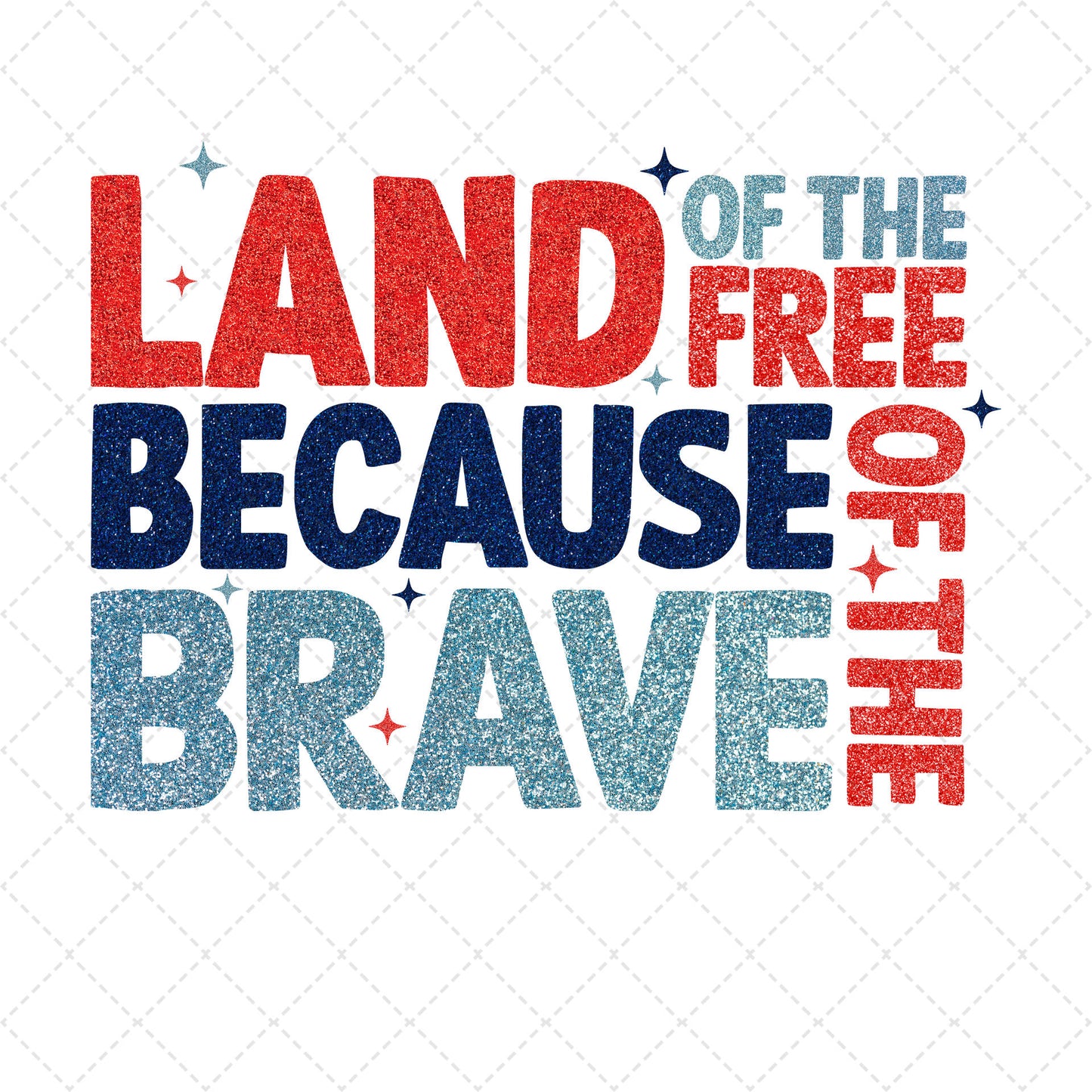 Land of the Free because of the brave Transfer