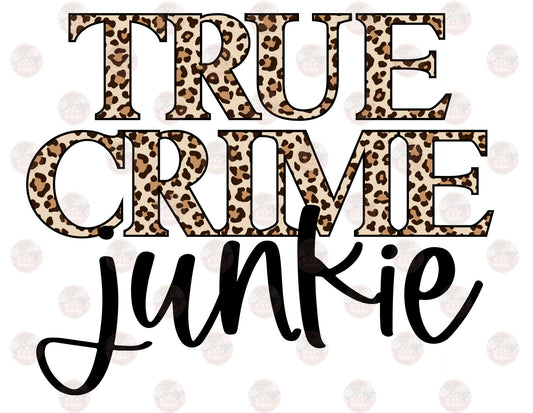 Leopard Crime Junkie - Sublimation Transfer