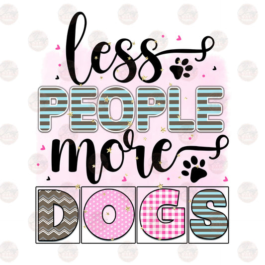 Less People More Dogs Transfer